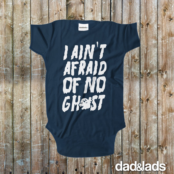 I Ain't Afraid Of No Ghost Ghostbusters Halloween Baby Onesie - Dad and Lads
