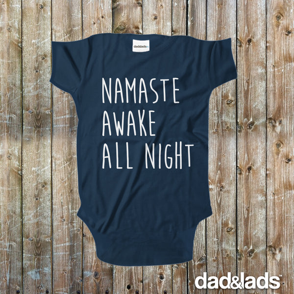 Namaste Awake All Night Baby Onesie - Dad and Lads