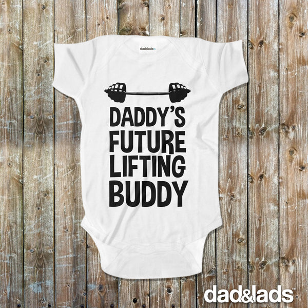Daddy's Future Lifting Buddy Baby Onesie - Dad and Lads