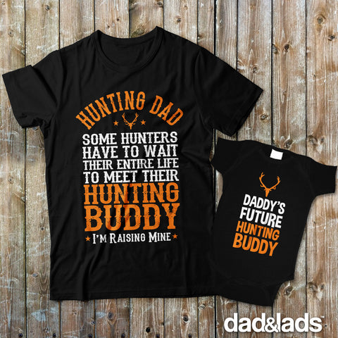Hunting Dad and Daddy's Future Hunting Buddy Matching Father Son Shirts - Dad and Lads