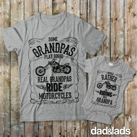 Some Grandpas Play Bingo Real Grandpas Ride Motorcycles and I Would Rather Be Riding With Grandpa Matching Shirts - Dad and Lads
