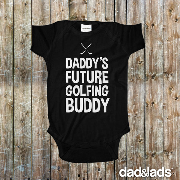 Daddy's Future Golfing Buddy Baby Onesie - Dad and Lads