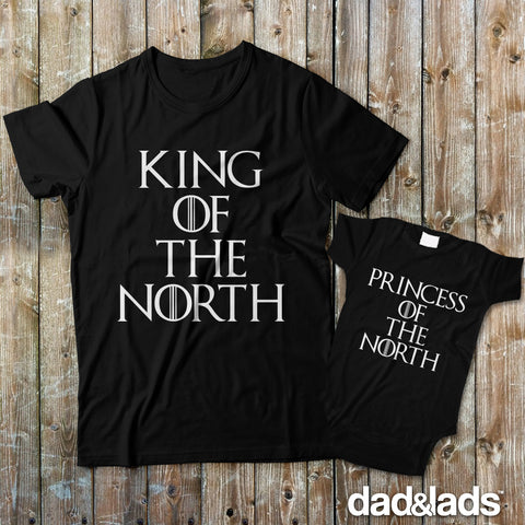 King of the North and Princess of the North Matching Set for Dad and Baby Shirts - Dad and Lads