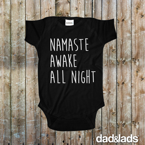 Namaste Awake All Night Baby Onesie - Dad and Lads