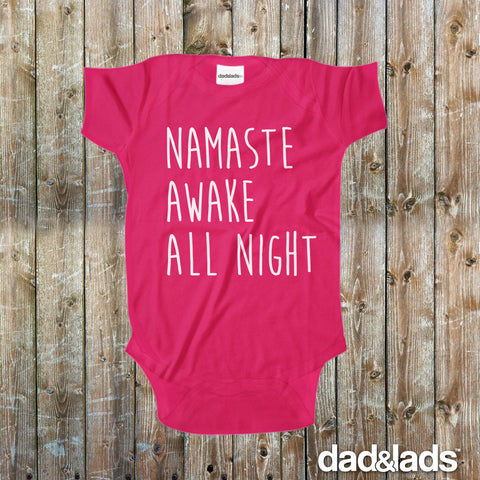 Namaste Awake All Night Baby Onesie - Dad and Lads